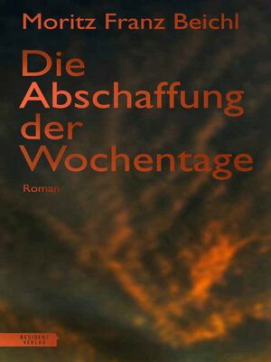 cover image of Die Abschaffung der Wochentage